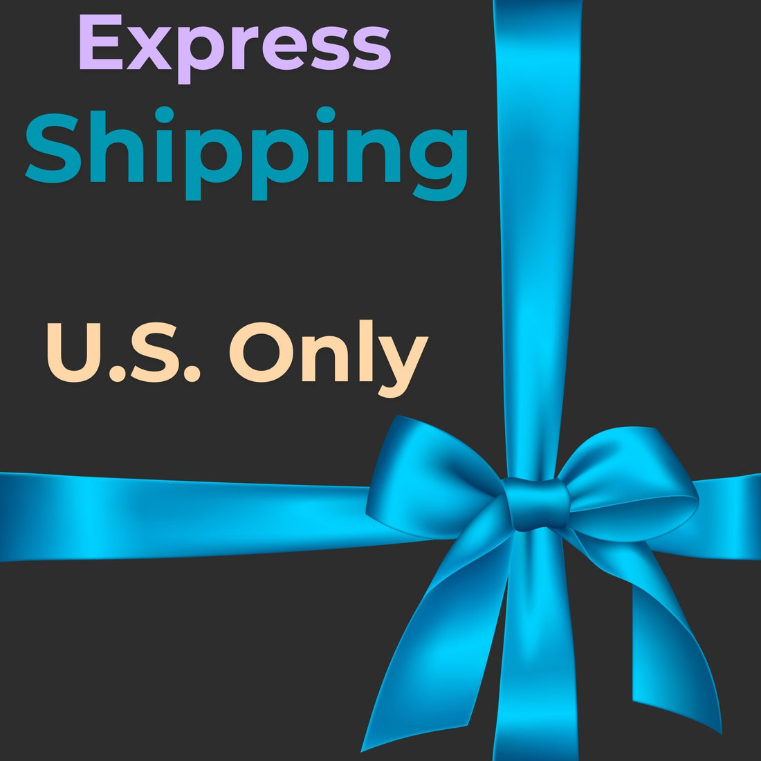 Express Shipping - U.S. Only, 4-Day Delivery for Orders Under 0.5kg, $35 Shipping Fee